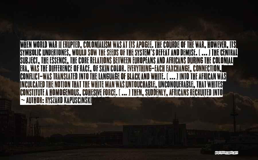 French Connection 2 Quotes By Ryszard Kapuscinski