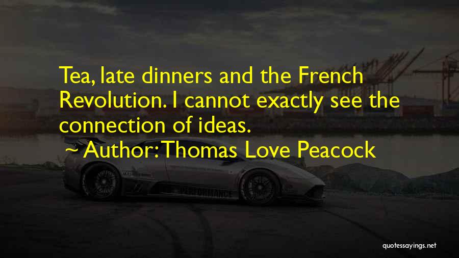 French Connection 2 Quotes By Thomas Love Peacock