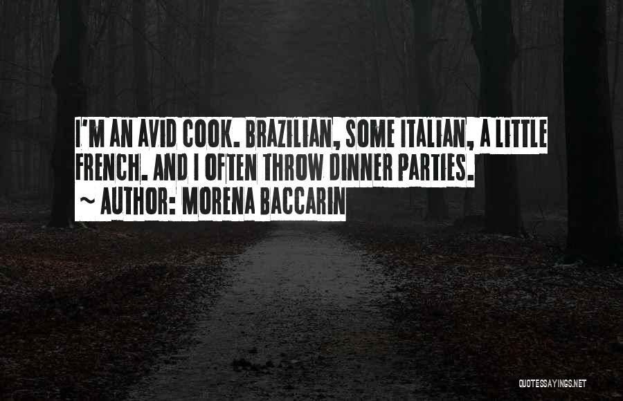 French Cook Quotes By Morena Baccarin