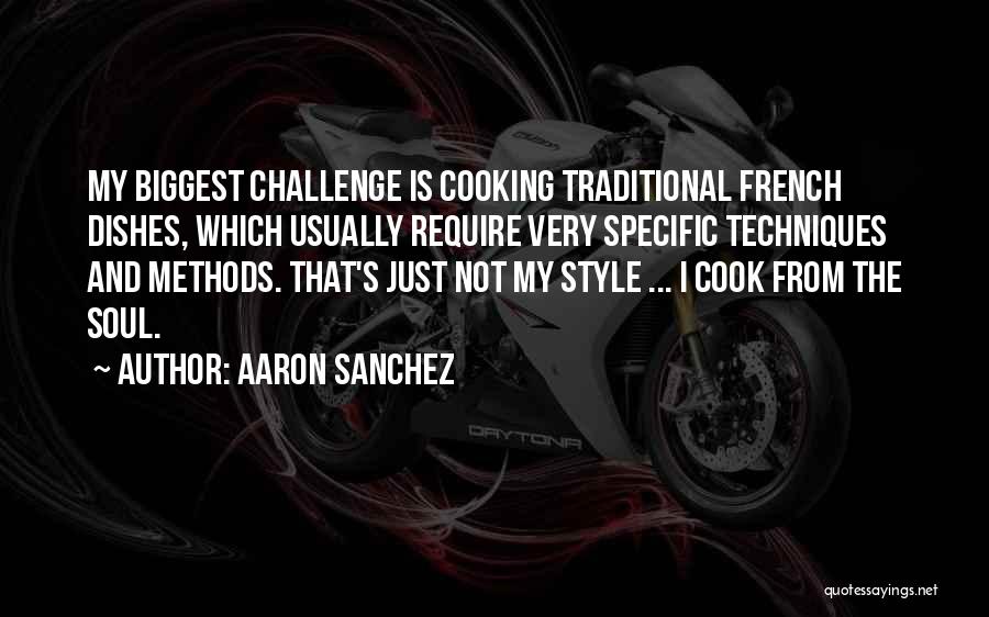 French Cooking Quotes By Aaron Sanchez