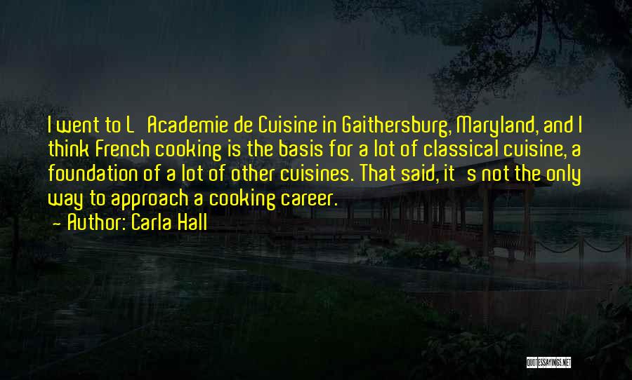 French Cooking Quotes By Carla Hall