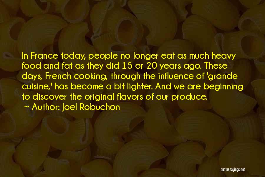 French Cooking Quotes By Joel Robuchon