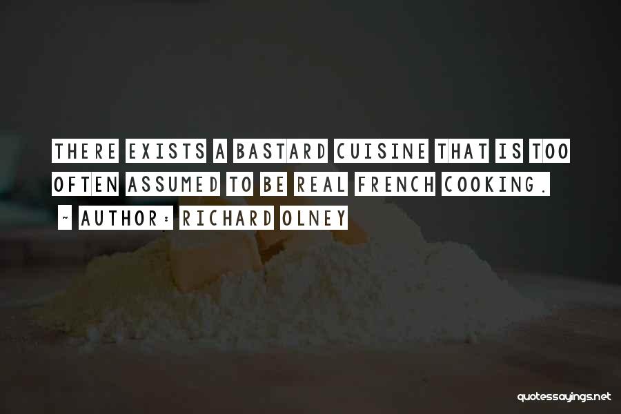 French Cooking Quotes By Richard Olney