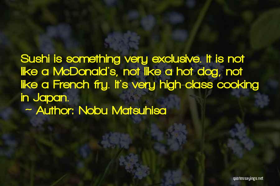 French Dog Quotes By Nobu Matsuhisa