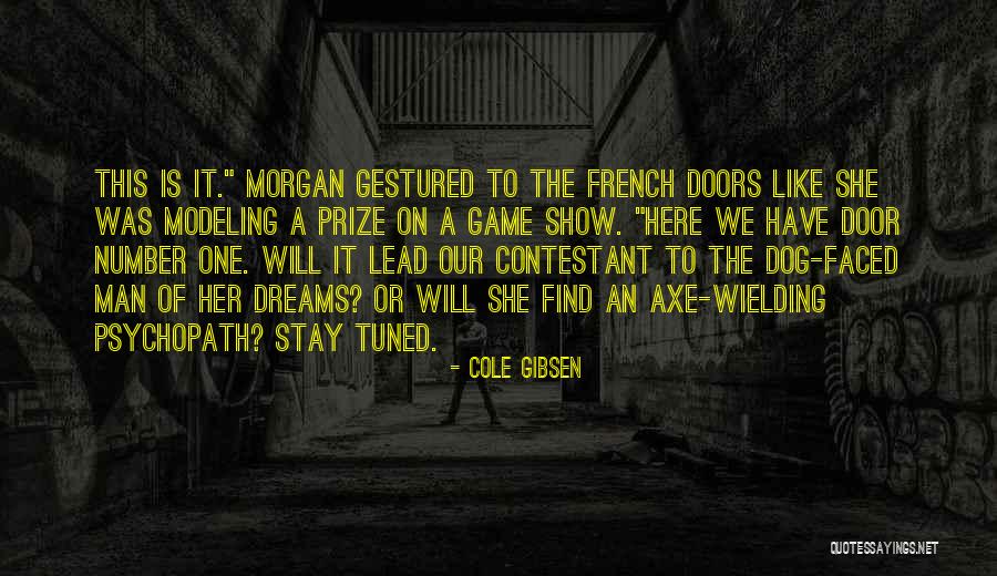 French Doors Quotes By Cole Gibsen French Doors Quotes By Cole Gibsen