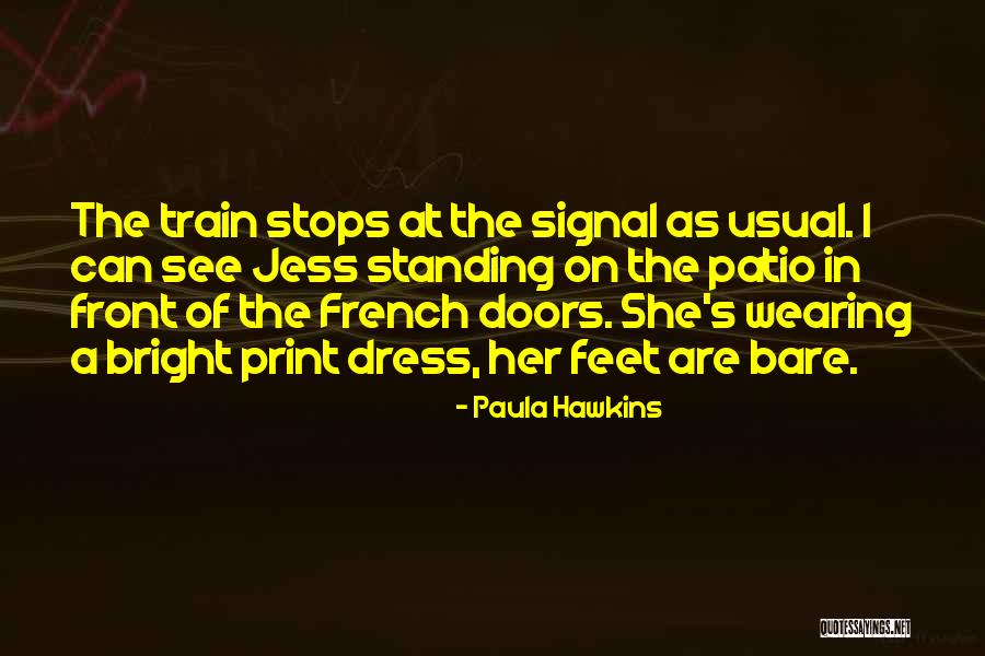 French Doors Quotes By Paula Hawkins French Doors Quotes By Paula Hawkins