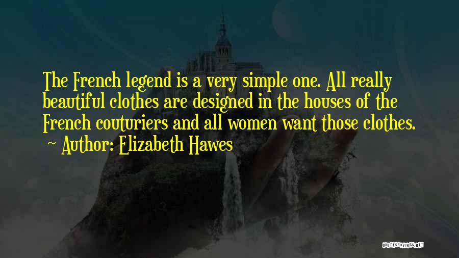 French Fashion Quotes By Elizabeth Hawes