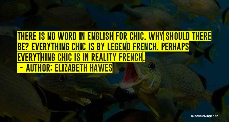 French Fashion Quotes By Elizabeth Hawes