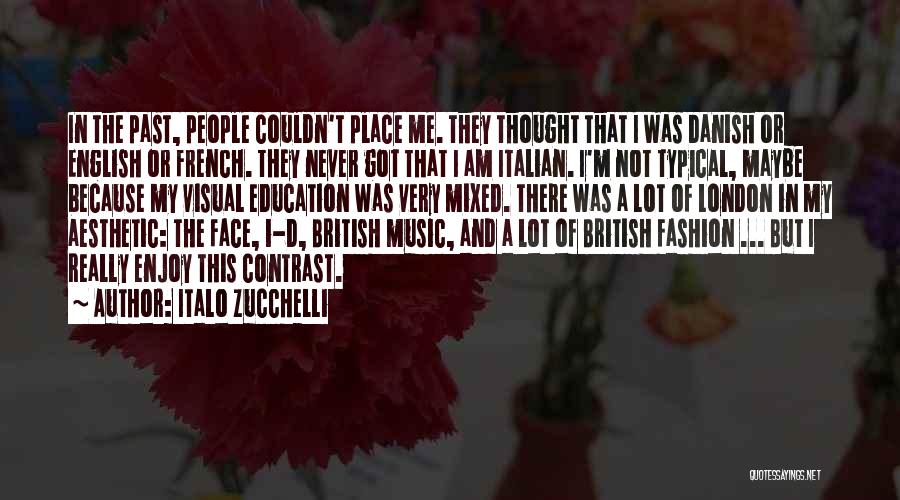 French Fashion Quotes By Italo Zucchelli