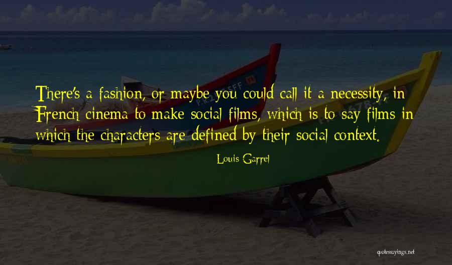 French Fashion Quotes By Louis Garrel French Fashion Quotes By Louis Garrel