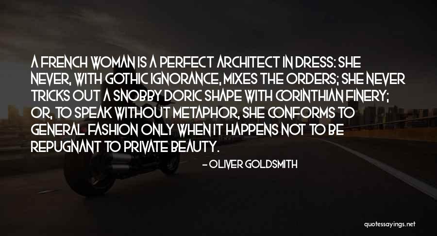 French Fashion Quotes By Oliver Goldsmith