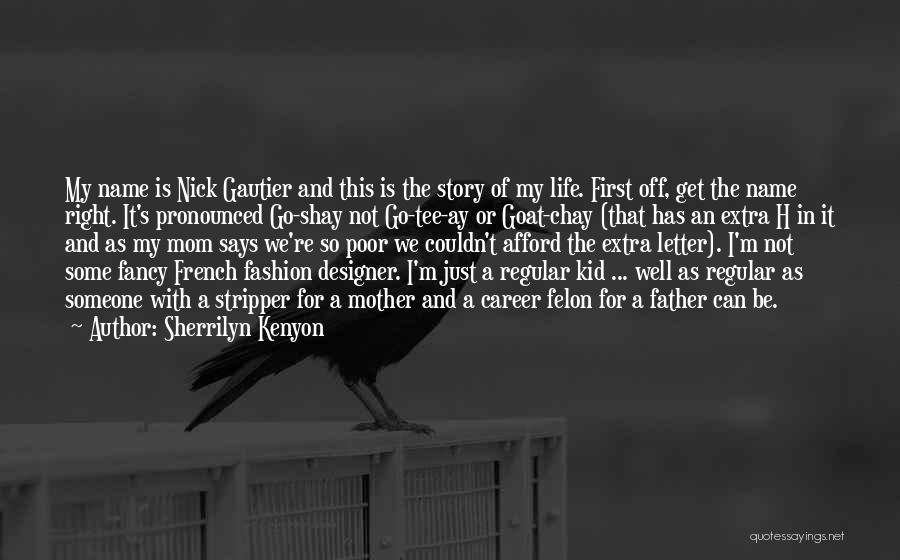 French Fashion Quotes By Sherrilyn Kenyon