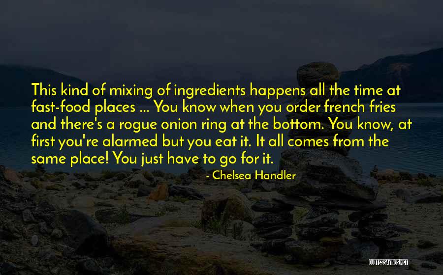 French Food Quotes By Chelsea Handler