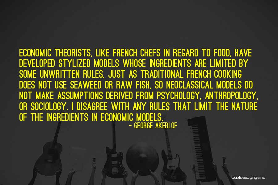 French Food Quotes By George Akerlof