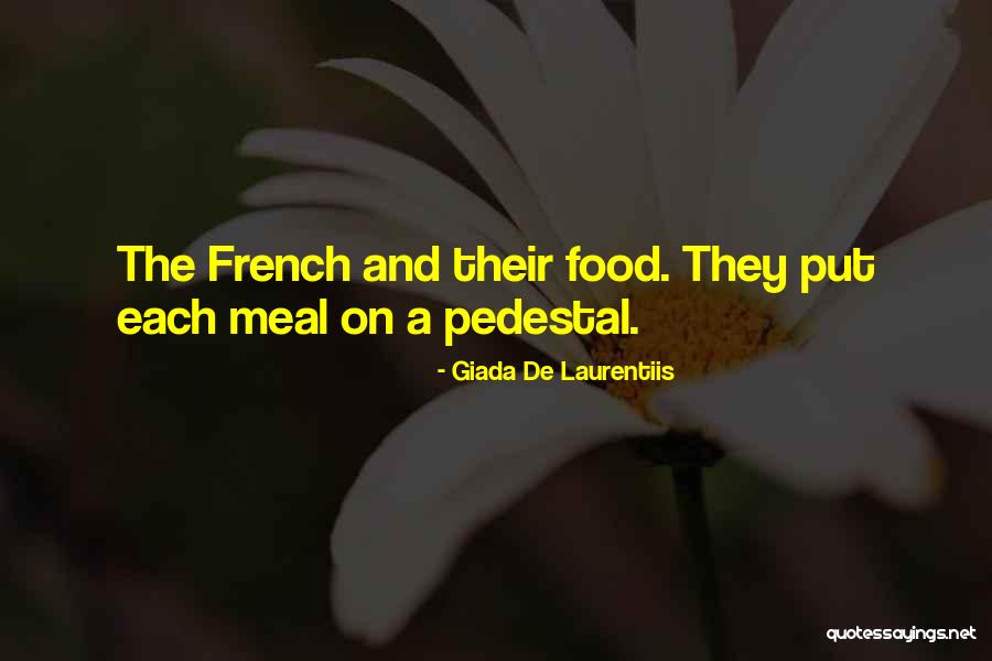 French Food Quotes By Giada De Laurentiis