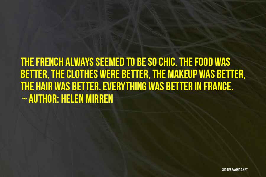 French Food Quotes By Helen Mirren