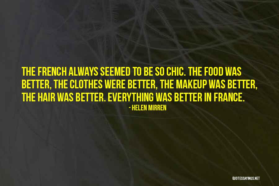 French Food Quotes By Helen Mirren