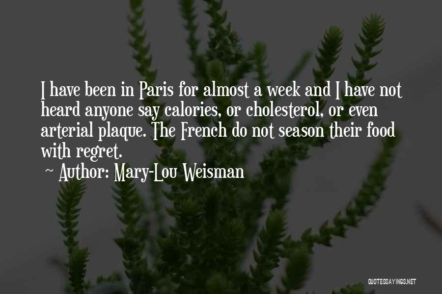 French Food Quotes By Mary-Lou Weisman
