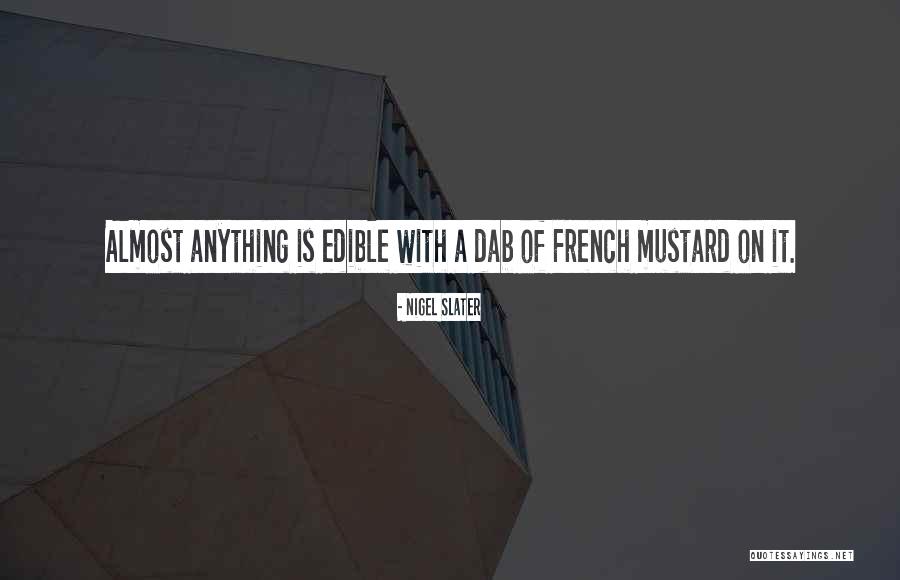 French Food Quotes By Nigel Slater