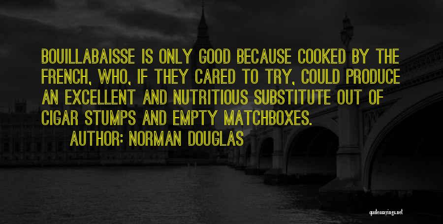 French Food Quotes By Norman Douglas