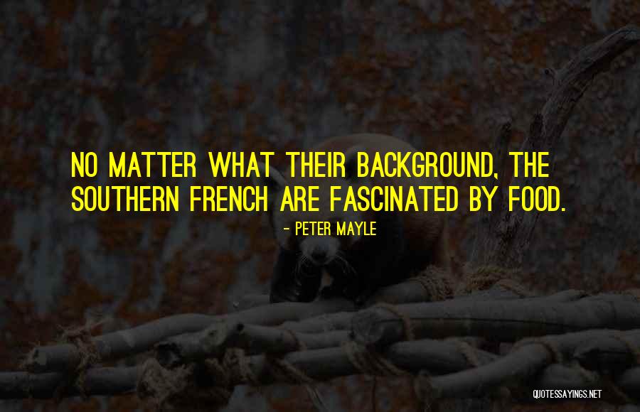 French Food Quotes By Peter Mayle