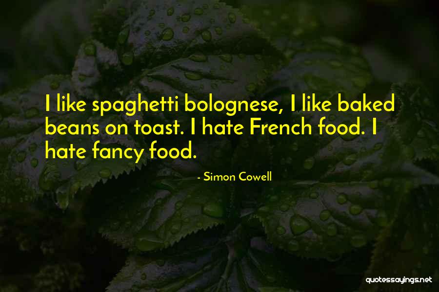 French Food Quotes By Simon Cowell