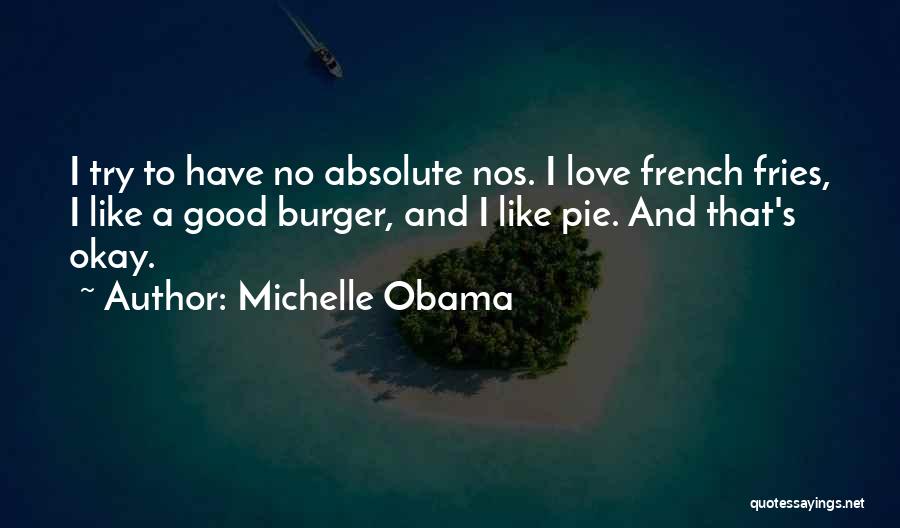 French Fries Quotes By Michelle Obama