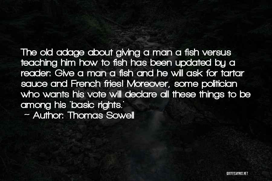 French Fries Quotes By Thomas Sowell