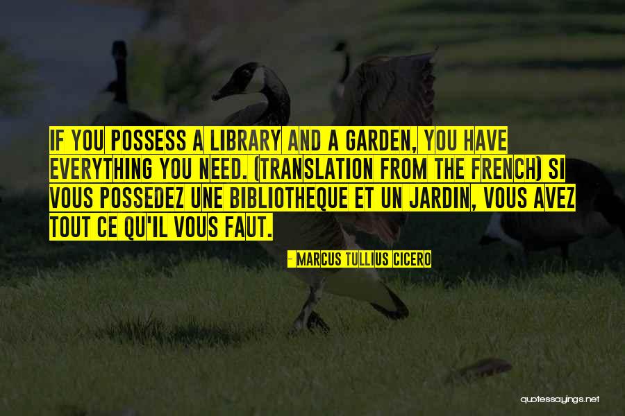 French Garden Quotes By Marcus Tullius Cicero French Garden Quotes By Marcus Tullius Cicero