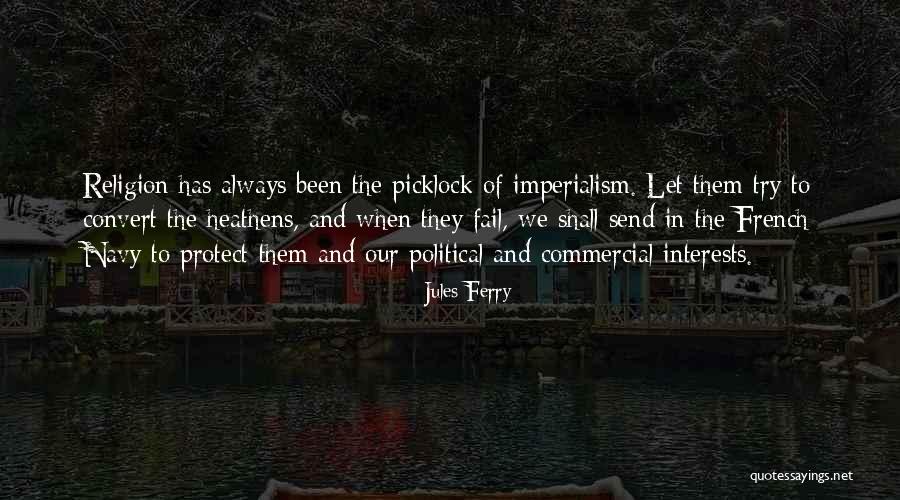 French Imperialism Quotes By Jules Ferry French Imperialism Quotes By Jules Ferry