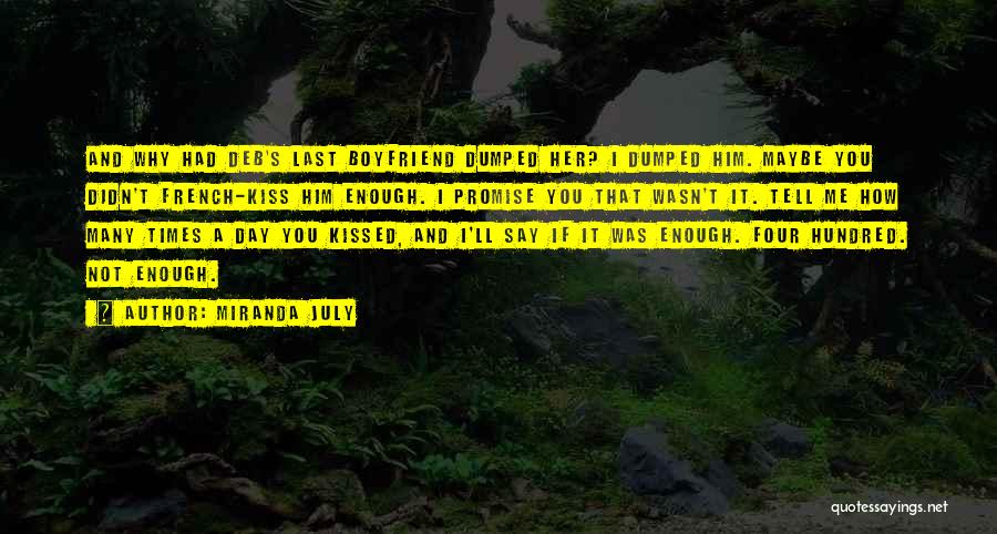 French Kiss Love Quotes By Miranda July