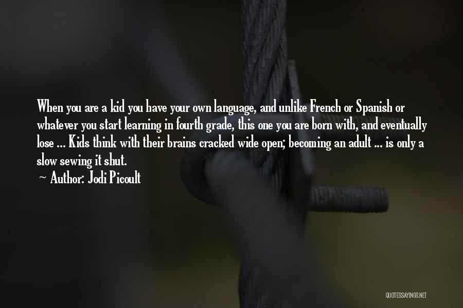 French Language Learning Quotes By Jodi Picoult