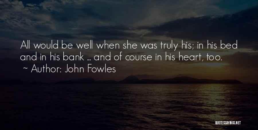 French Lieutenant's Woman Quotes By John Fowles