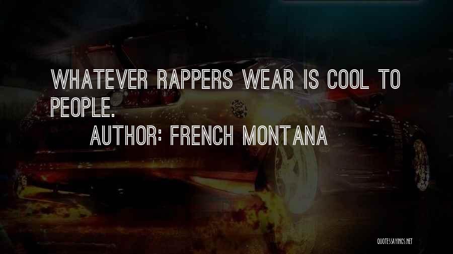 French Montana Quotes 1895384