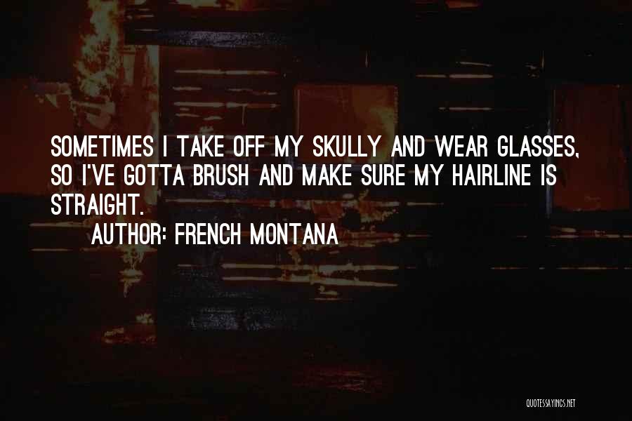 French Montana Quotes 915984