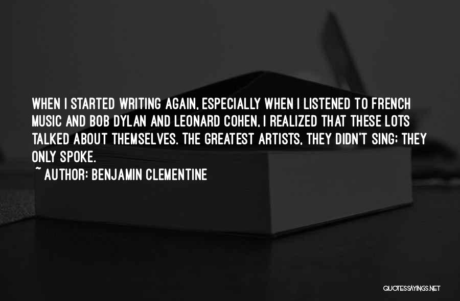 French Music Quotes By Benjamin Clementine