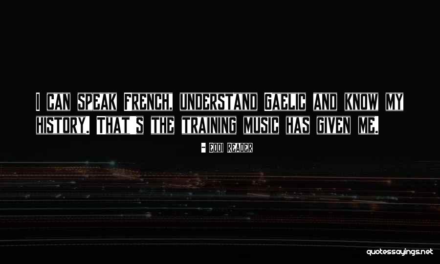 French Music Quotes By Eddi Reader