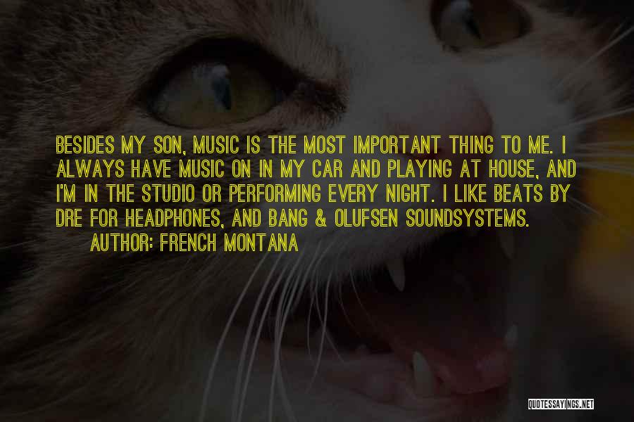 French Music Quotes By French Montana