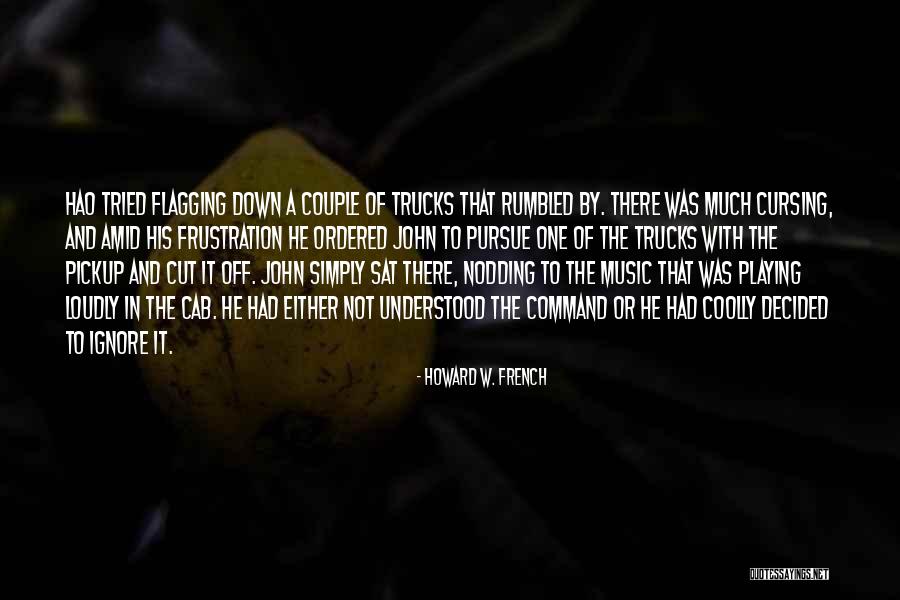 French Music Quotes By Howard W. French French Music Quotes By Howard W. French