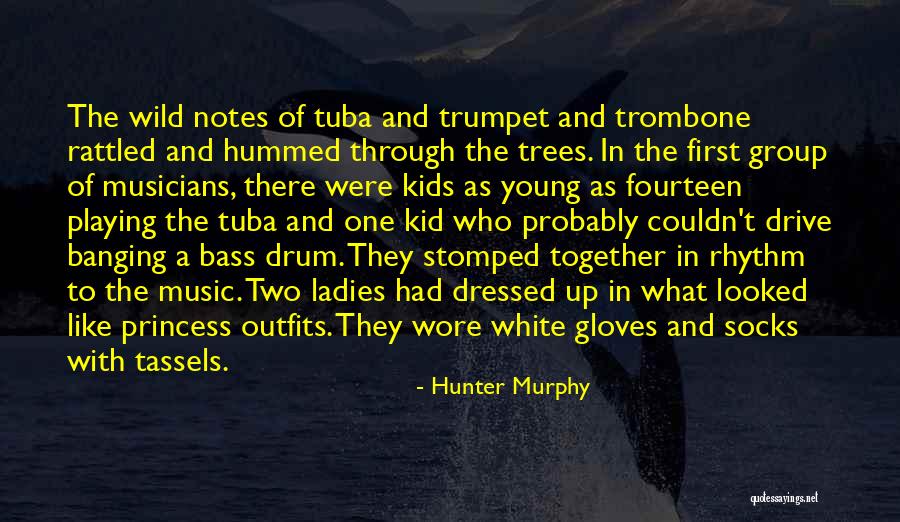 French Music Quotes By Hunter Murphy