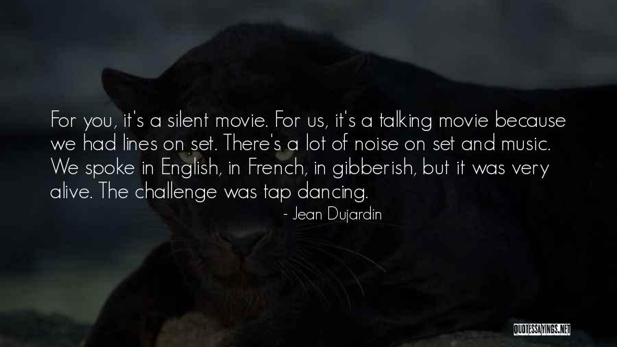 French Music Quotes By Jean Dujardin French Music Quotes By Jean Dujardin