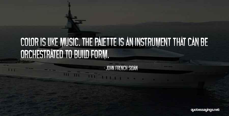 French Music Quotes By John French Sloan French Music Quotes By John French Sloan