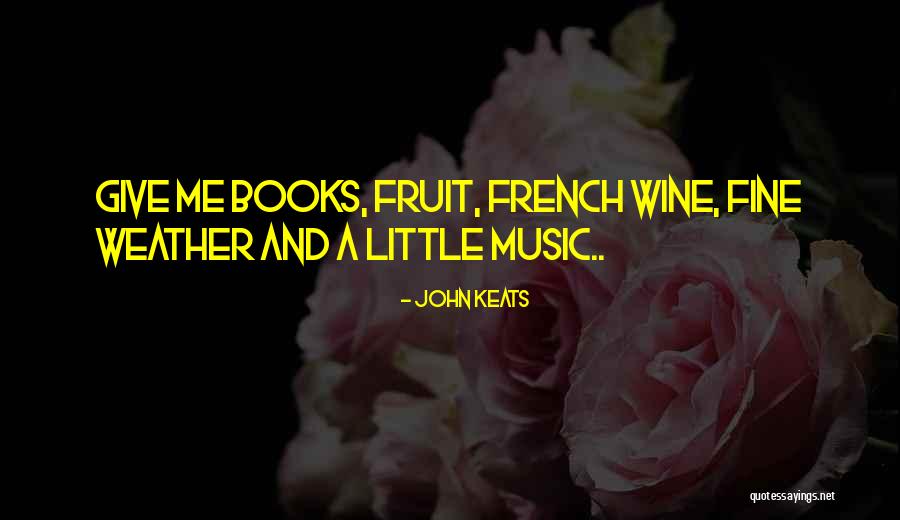 French Music Quotes By John Keats French Music Quotes By John Keats