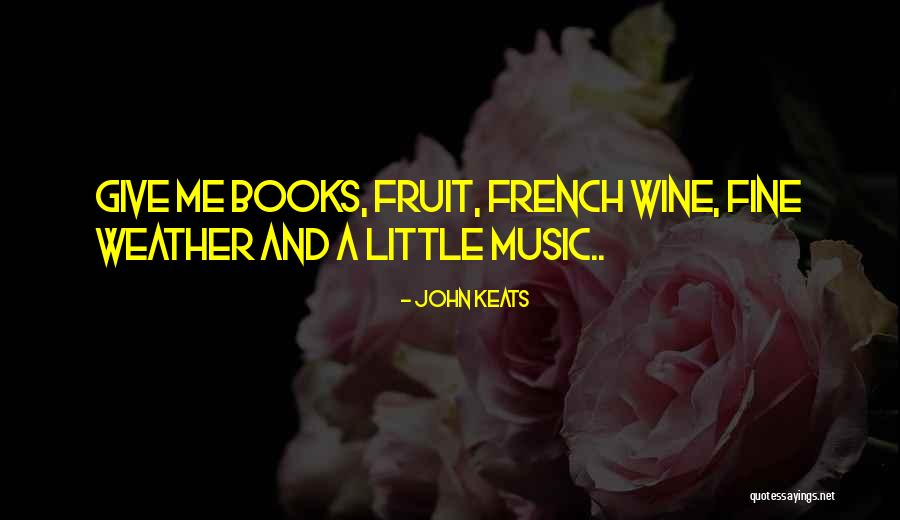 French Music Quotes By John Keats