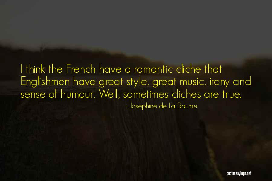 French Music Quotes By Josephine De La Baume