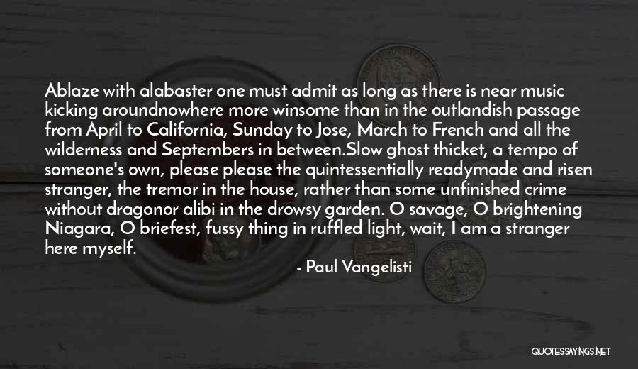 French Music Quotes By Paul Vangelisti