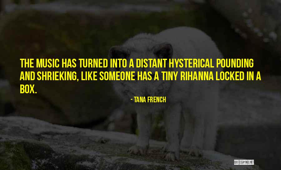 French Music Quotes By Tana French