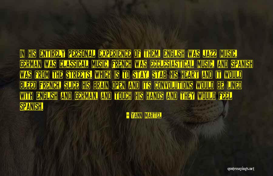 French Music Quotes By Yann Martel French Music Quotes By Yann Martel