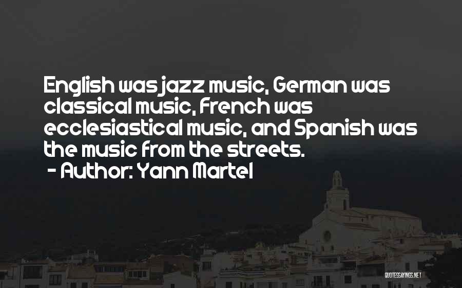 French Music Quotes By Yann Martel