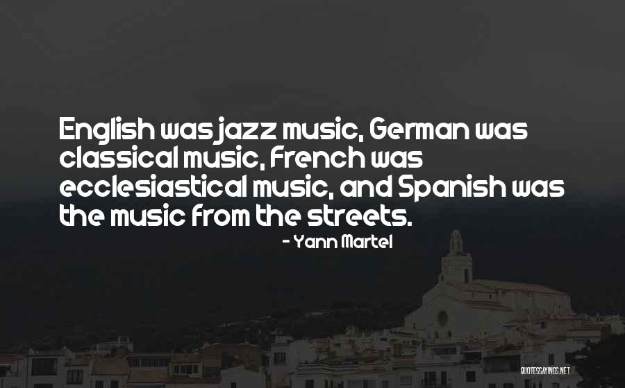 French Music Quotes By Yann Martel